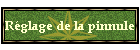Rglage de la pinnule